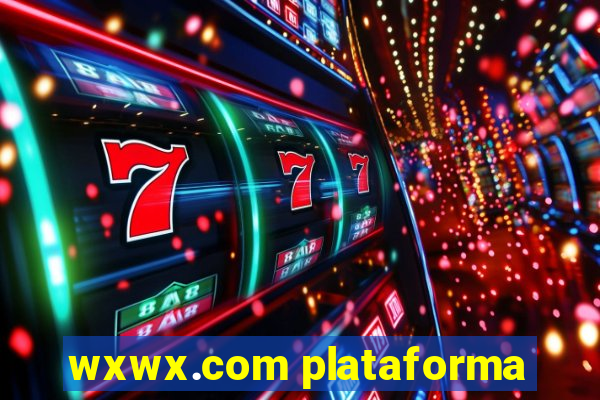 wxwx.com plataforma